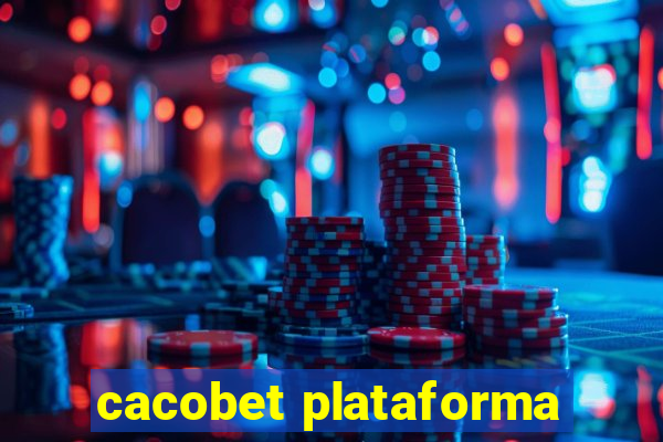 cacobet plataforma